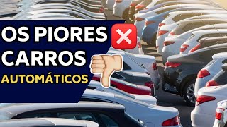 OS CARROS AUTOMÁTICOS QUE MAIS DÃO MANUTENÇÃO E DOR DE CABEÇA [upl. by Enilecram]