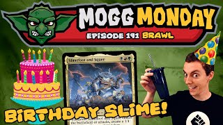 👺 Mogg Monday Episode 191  🎂 Birthday Brawl 🎉  Squee And Slimefoot ⚫🔴🟢 Historic Brawl [upl. by Aniram]