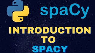 Natural Language processing with Python  Introduction to Spacy [upl. by Otaner643]