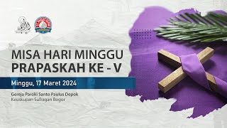 Misa Minggu Prapaskah V  Minggu 17 Maret 2024 [upl. by Ayikaz172]