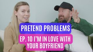 Im in Love with Your Boyfriend  Pretend Problems Ep 10 [upl. by Tap]