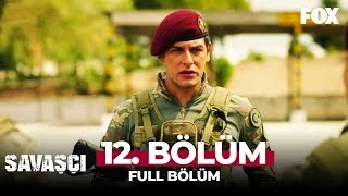 Savaşçı 12 Bölüm [upl. by Huesman]