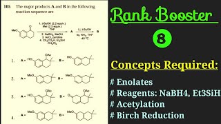 Et3SiHEnolates Acetylation Birch ReductionNaBH4Rank Booster 8 for CSIRNET GATE [upl. by Larred]