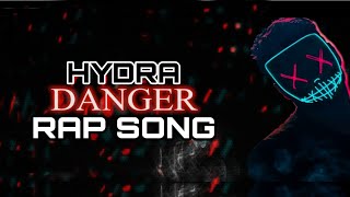 HYDRA DANGER SONG  HYDRA SONG  DANGER NEW SONG  DRONNY  RAP SONG HYDRA DANGER [upl. by Notsehc168]