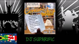 CORNER SHOP RIDDIM MIX FT ROMAIN VIRGO JAH VINCI COLLIE BUDDZ amp MORE DJ SUPARIFIC [upl. by Kwan]