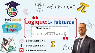 1 bac scientifique  Notions de logique 5 Raisonnement par absurde [upl. by Alleiram457]