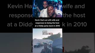 Kevin Hart trying to distance himself from Diddy after new lawsuits and hosting Diddy party in 2010 [upl. by Derfniw]