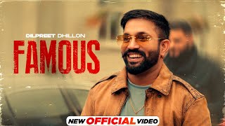 Famous Official Video Dilpreet Dhillon  Preeta  Latest Punjabi Song 2024 New Punjabi Song 2024 [upl. by Herrle]