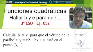 Funciones cuadráticas Hallar b y c 4 ESO 07 050 José Jaime Mas [upl. by Normy745]