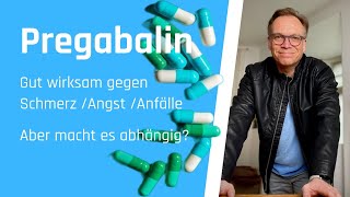 Pregabalin Gut gegen Angst Schmerzen Anfälle Aber macht es süchtig [upl. by Ettezoj]