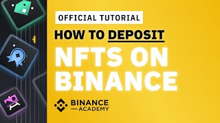 How to Deposit NFT on Binance  Binance Official Guide [upl. by Anitsirk129]