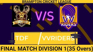 TDF CC vs VV Riders  Final C2024 35 Overs  Division 1  BRAMPTON CRICKET LEAGUE [upl. by Ursas]