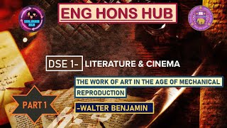 THE WORK OF ART IN THE MECHANICAL REPRODUCTION BY WALTER BENJAMIN  DSE 1 LITERATURE amp CINEMAPART 1 [upl. by Oiram315]