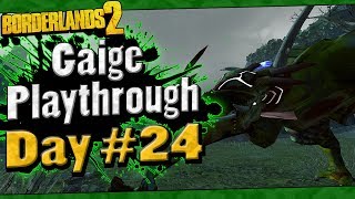 Borderlands 2  Gaige Playthrough Funny Moments And Drops  Day 24 [upl. by Delbert]