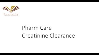 Pharmaceutical Care  Sattam University  Creatinine Clerance Cockcroft and Gualt [upl. by Pape64]