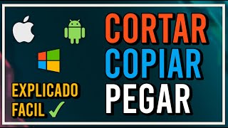 💻📱COPIAR y PEGAR  ✂️👉CORTAR y PEGAR en WINDOWS ANDROID IOS Y MAC [upl. by Myron]