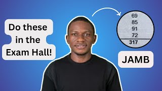 Untold JAMB Tips What to do in the Exam Hall  My Advice [upl. by Nij]