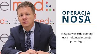 Przygotowanie do operacji nosa i rekonwalescencja po zabiegu [upl. by Ellerahc]