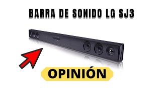 Barra de sonido LG SJ3 300w 【 Opinión 2023 】 [upl. by Oaoj]