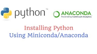 Installing Python Using MinicondaAnaconda [upl. by Aner]