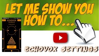 Tutorial Echovox 30 Settings amp Information [upl. by Yecart]