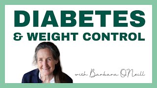 Diabetes amp Weight Control  Barbara ONeill [upl. by Humfried267]