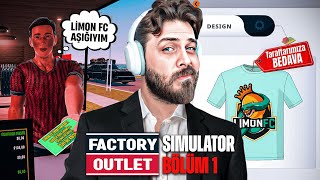 EIGHTBORN TEKSTİL FABRİKAMI AÇTIM  FACTORY OUTLET SIMULATOR  BÖLÜM 1 [upl. by Aibsel935]