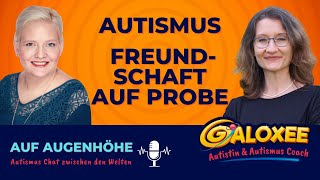 Autismus Freundschaft auf Probe Auf Augenhöhe Der Autismus Chat zwischen den Welten Podcast [upl. by Odracir]