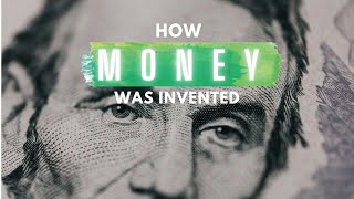 HOW MONEY WAS INVENTED [upl. by Symon672]