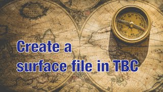 Create and export a surface file in TBC [upl. by Yelnet]