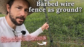 Using a Barbed Wire Fence as Ground for an Electric Fence [upl. by Okoyik]