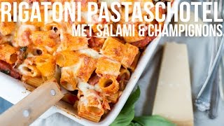 RECEPT Rigatoni pastaschotel met salami en champignons  OhMyFoodness [upl. by Kacey]