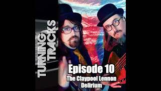 Ep10 – The Claypool Lennon Delirium [upl. by Witty857]