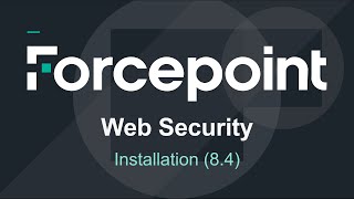 Installation  84  Forcepoint Web Security [upl. by Esinwahs420]