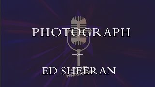 Ed Sheeran  Photograph Karaoke [upl. by Viviene787]