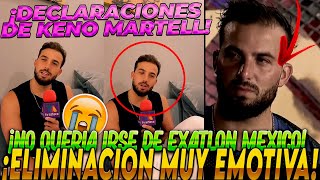 ¡PRIMERAS DECLARACIONES DE KENO⚡Eliminado de EXATLON MEXICO [upl. by Aphrodite]