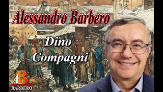 Alessandro Barbero  Dino Compagni [upl. by Zanahs]