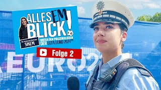 25 Alles EM Blick  Hinter den Polizeikulissen der UEFA EURO 2024™ [upl. by Gamin]