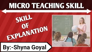 Skill of ExplanationMicro Teaching for bed students [upl. by Ahsaei]