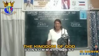 THE KINGDOM OF GOD  CONSUMMATUM EST  PART 2  122023 [upl. by Benn]