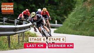 Critérium du Dauphiné 2024  Last KM of Stage 6 [upl. by Ambrose]