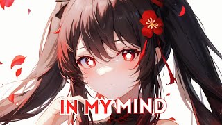 Nightcore  In My Mind Lyrics [upl. by Ahsenroc679]