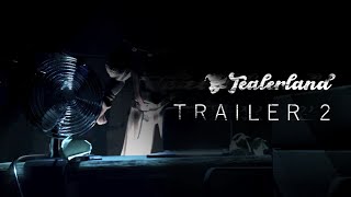 TEALERLAND  Trailer 2 [upl. by Gile]