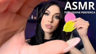 ASMR  TEST DELLA VISTA APPROFONDITO E TRIGGERS PERIFERICI [upl. by Nitsuj]