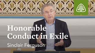 Sinclair Ferguson Honorable Conduct in Exile [upl. by Aniles]