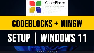 How to Install CodeBlocks  IDE 2003  with MinGW for C and C Programming on Windows 11 [upl. by Vita]