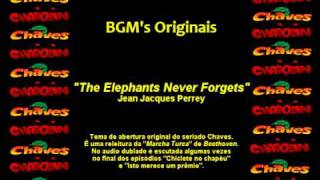 EL CHAVO Chaves  Tema de Entrada  The Elephants Never Forgets [upl. by Grof941]