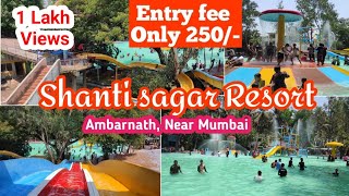 Shanti Sagar Resort amp Water Park Ambarnath  शांती सागर रिसॉर्ट  Best Resorts in mumbai [upl. by Haymes615]