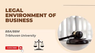 Legal Environment of Business  Introduction to Law and Business Law  BBABBM TU [upl. by Nickola]