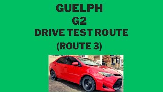 Guelph G2 Drive Test Route Route 3 [upl. by Beverie]